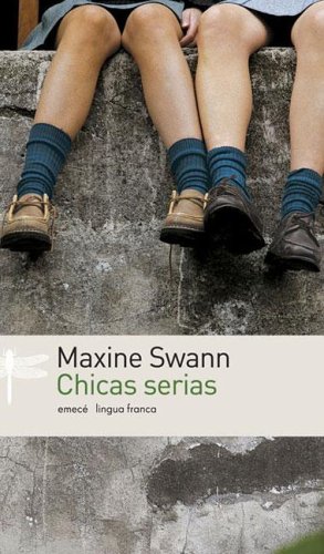 Chicas Serias (Spanish Edition) (9789500426428) by Maxine Swann