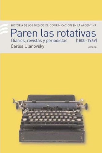 Imagen de archivo de Paren Las Rotativas I 1800-1969 a la venta por WorldofBooks