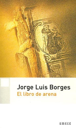 Stock image for El Libro de Arena (Biblioteca Jorge Luis Borges) (Spanish Edition) for sale by HPB Inc.