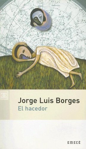 El hacedor / the Maker (Spanish Edition) (9789500427012) by Borges, Jorge Luis