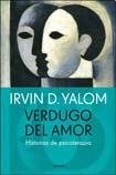 Verdugo del amor (Spanish Edition) (9789500428958) by Yalom, Irvin D.