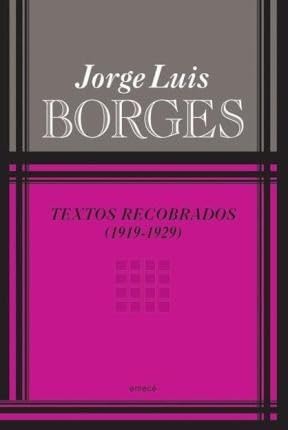 Textos Recobrados I - 1919 / 1929 (9789500429351) by BORGES JORGE LUIS