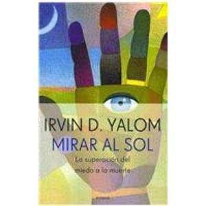Beispielbild fr Mirar al sol/ Looking At the Sun (SpaYalom, Irvin D. zum Verkauf von Iridium_Books