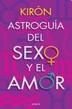 9789500431057: ASTROGUIA DEL SEXO Y EL AMOR