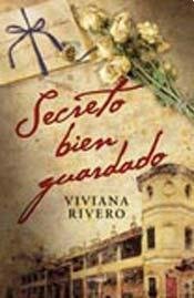 9789500432740: Secreto bien guardado. (Novela.)