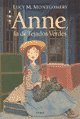 Stock image for ANNE, DE LOS TEJADOS VERDES (Spanish Edition) for sale by SecondSale