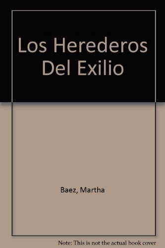 Los Herederos Del Exilio (9789500505789) by Corregidor