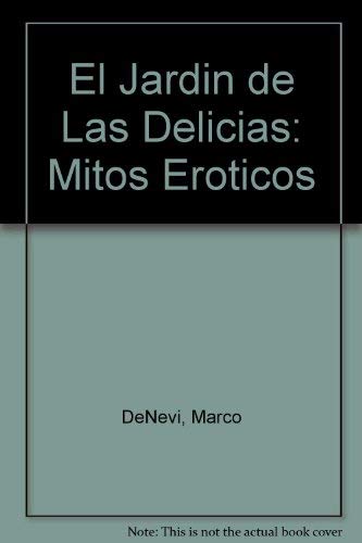 9789500506731: El Jardin de Las Delicias: Mitos Eroticos