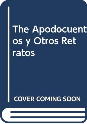 Stock image for The Apodocuentos y Otros Retratos (Spanish Edition) for sale by Robinson Street Books, IOBA