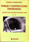 Tuneles Y Construcciones Subterraneas- Arqueologia Ii (9789500506984) by DANIEL SCHÃVELZON