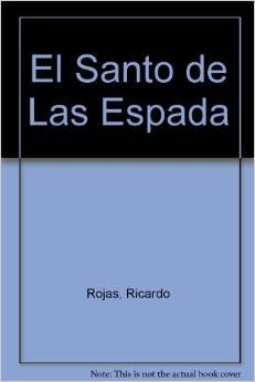 9789500507189: El Santo de Las Espada