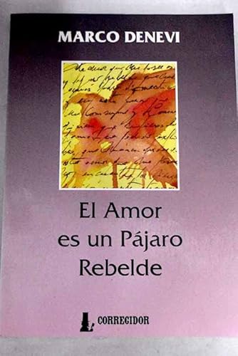 9789500507196: El amor es un pjaro rebelde