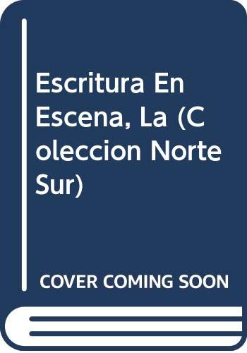 Stock image for Escritura En Escena, La (Spanish Edition) for sale by Ann Becker