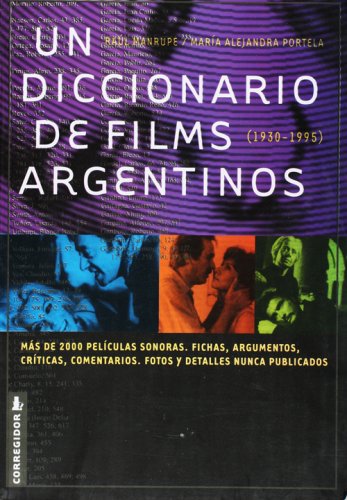 9789500508964: Un Diccionario De Films Argentinos 1A. Ed