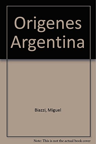 ORIGENES. ARGENTINA