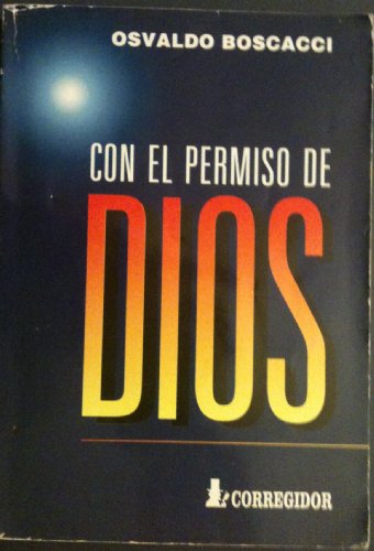 Beispielbild fr CON EL PERMISO DE DIOS zum Verkauf von Tik Books ME