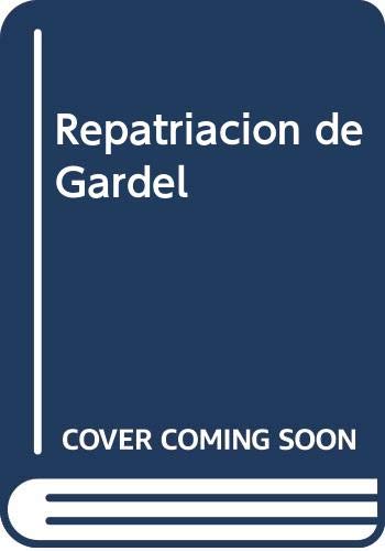 9789500511148: REPATRIACION DE GARDEL