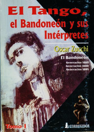 9789500511193: Tango, El Bandoneon y Sus Interpretes