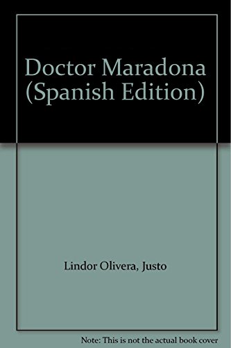 Doctor Maradona (Spanish Edition) (9789500511391) by OLIVERA