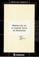 Narrativas De La Guerra Sucia En La Argentina: Piglia, Saer, Vale (9789500511681) by Jorgelina Corbatta