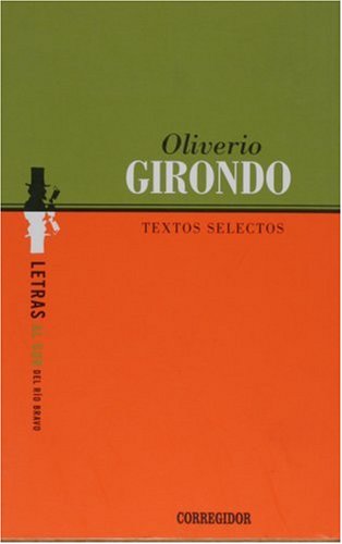 Imagen de archivo de Textos Selectos, De Oliverio Girondo. Editorial Corregidor, Edici n 1 En Espa ol a la venta por Juanpebooks
