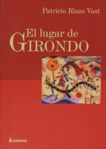 Beispielbild fr El Lugar De Girondo (Spanish Edition) zum Verkauf von Open Books