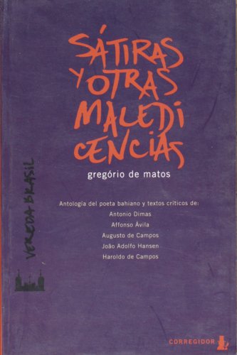 9789500513739: Satiras y Otras Maledicencias. Antologia del Poeta Bahiano (Spanish Edition)