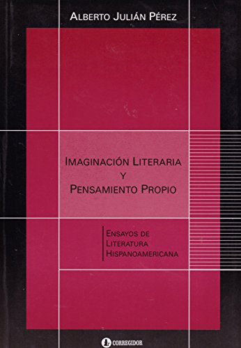 Beispielbild fr Imaginacin [Imaginacion] literaria y pensamiento propio; ensayos de literatura Hispanoamericana zum Verkauf von Hammer Mountain Book Halls, ABAA