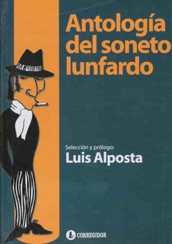 Stock image for Antologia del Soneto Lunfardo (SpanisJorge Luis Borges; Enrique Cadic for sale by Iridium_Books