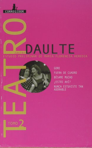 Beispielbild fr Teatro 2 Gore. Fuera de Cuadro. Besame Mucho. Estas Ahi? Nunca Estuviste Tan Adorable (Spanish Edition) zum Verkauf von SoferBooks