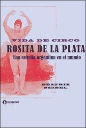 Stock image for Vida de circo, Rosita de la Plata for sale by SoferBooks
