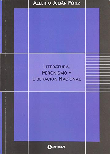 Stock image for Literatura, Peronismo y Liberacion Nacional for sale by BookOrders