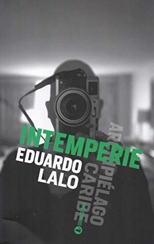 Stock image for Intemperie - Eduardo Lalo for sale by Libros del Mundo