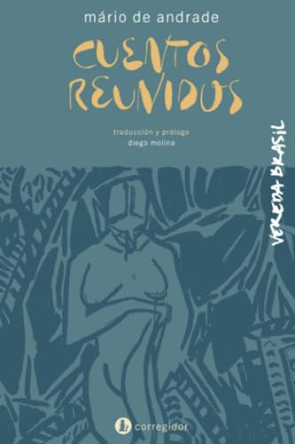 Beispielbild fr Cuentos Reunidos - Mario De Andrade zum Verkauf von Juanpebooks