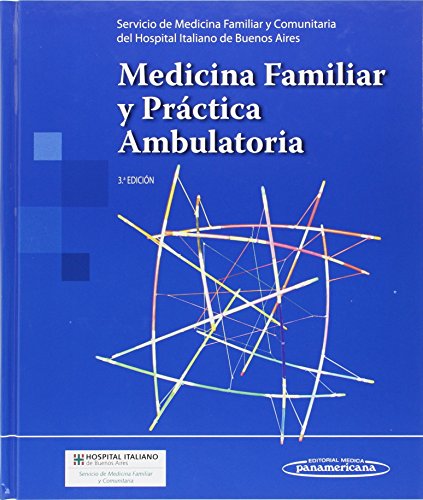 Imagen de archivo de MEDICINA FAMILIAR Y PRCTICA AMBULATORIA a la venta por Librerias Prometeo y Proteo
