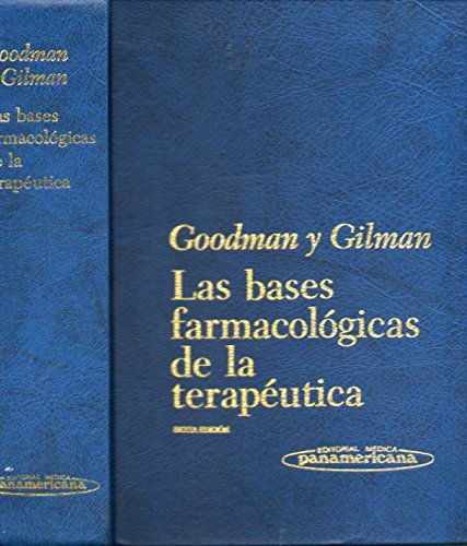 9789500608374: LAS BASES FARMACOLGICAS DE LA TERAPUTICA. 6 ed.