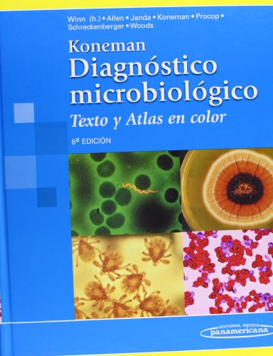 Koneman. DiagnÃ³stico microbiolÃ³gico: Texto y Atlas en color (Spanish Edition) (9789500608954) by Winn, Allen, Janda, Koneman, Procop, Schrenckenberger, Woods