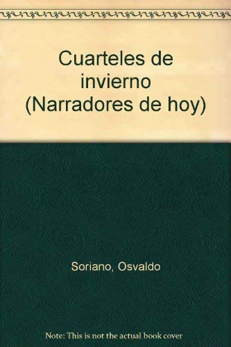 Stock image for Cuarteles de invierno (Narradores de hoy) (Spanish Edition) for sale by dsmbooks