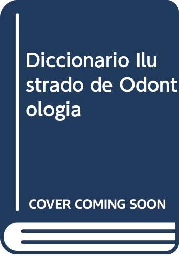 Diccionario Ilustrado de Odontologia (Spanish Edition) (9789500611091) by S. Jablonski