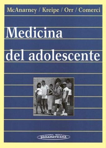 Adolescent Medicine Spanish (9789500614849) by McAnarney; Elizabeth R. McAnarney