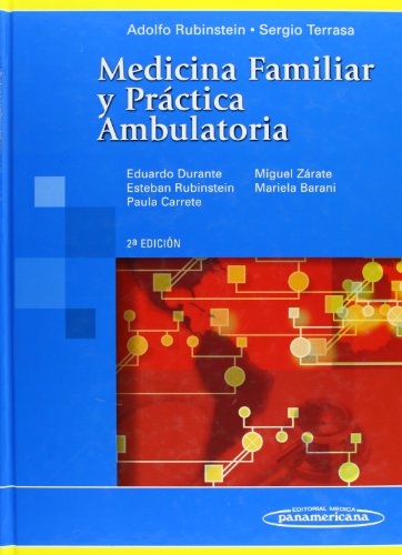 Medicina Familiar Y Practica Ambulatoria/ Family Medicine and Ambulatory  Practice (Spanish Edition) - Rubinstein, Adolfo; Terrasa, Sergio:  9789500618786 - AbeBooks