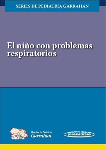 Beispielbild fr EL NIO CON PROBLEMAS RESPIRATORIOS zum Verkauf von Librerias Prometeo y Proteo