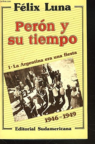 Stock image for Peron y su Tiempo Tomo I (Spanish Edition) for sale by Better World Books: West