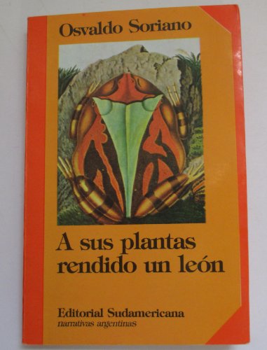 Beispielbild fr Sus Plantas Rendido un Leon (Narrativas argentinas) (Spanish Edition) zum Verkauf von Better World Books