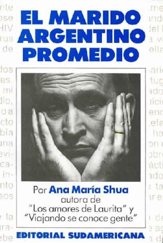 9789500707251: El Marido Argentino Promedio/ The Average Argentinian Husband