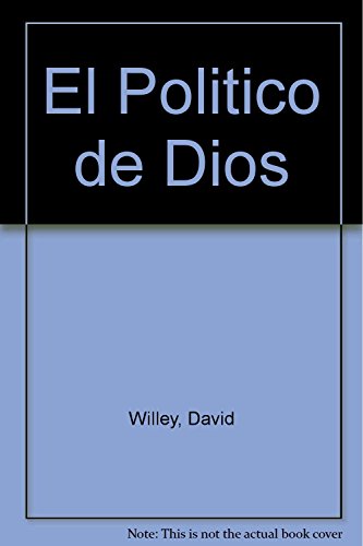 9789500708692: El Politico de Dios (Spanish Edition)