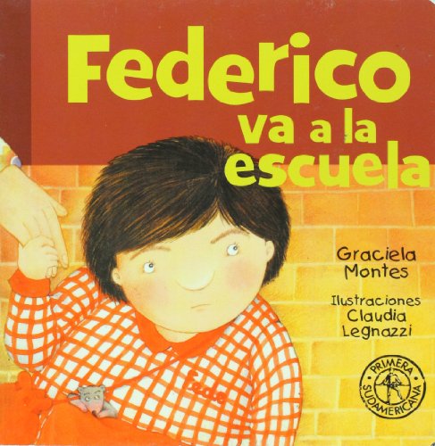 Beispielbild fr federico va a la escuela graciela silvia montes zum Verkauf von LibreriaElcosteo