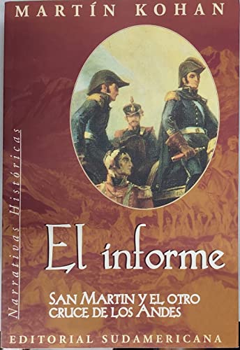 Stock image for El Informe - San Martin y El Otro Cruce (Spanish Edition) for sale by Wonder Book