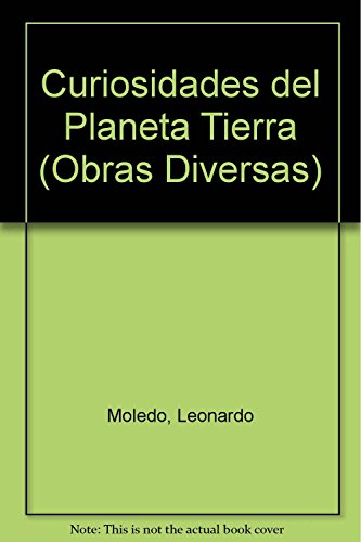 Stock image for Curiosidades planeta tierra / Curiosities Planet Earth (Obras Diversas) (Spanish Edition) for sale by SoferBooks
