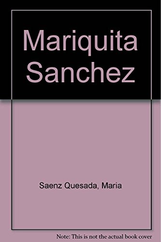 Mariquita Sanchez (Spanish Edition) (9789500714181) by SaenzQuesada